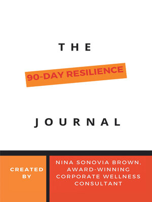 cover image of The 90 Day Resilience Journal